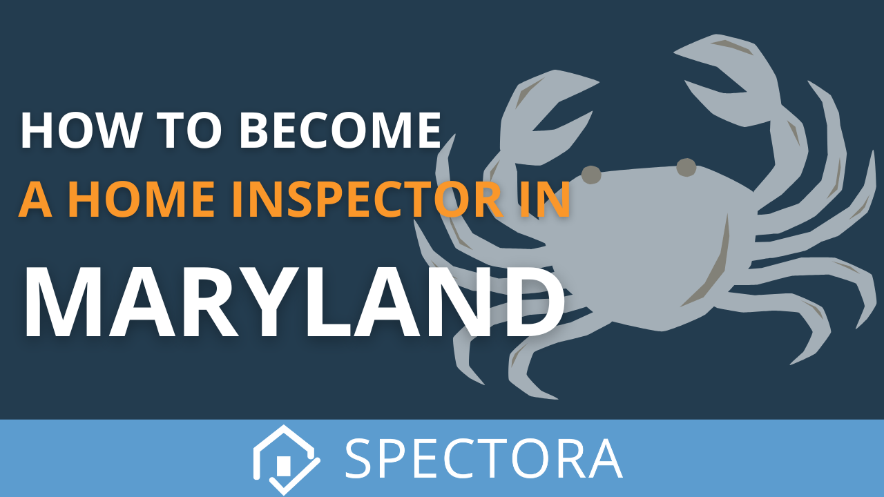 How to a Home Inspector in Maryland